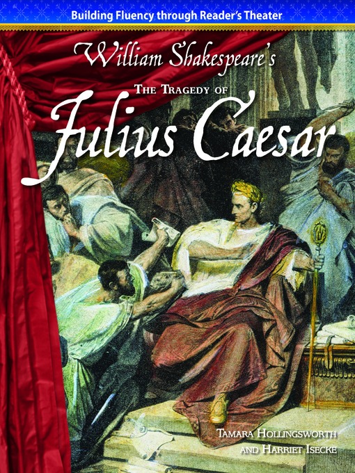 Title details for The Tragedy of Julius Caesar by Tamara Hollingsworth - Available